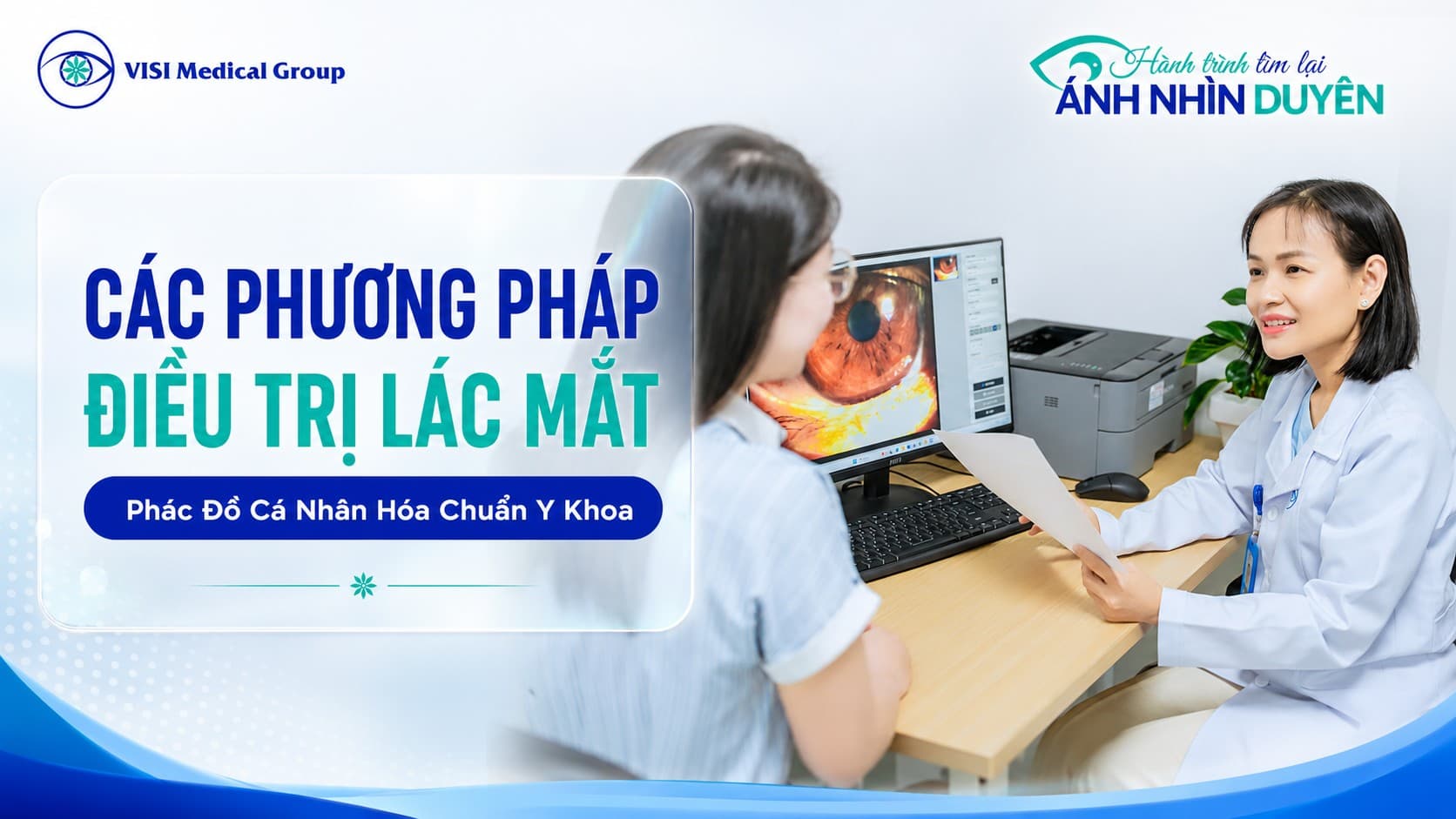 Các phương pháp điều trị lác mắt hiệu quả - phác đồ cá nhân hóa chuẩn y khoa VISI