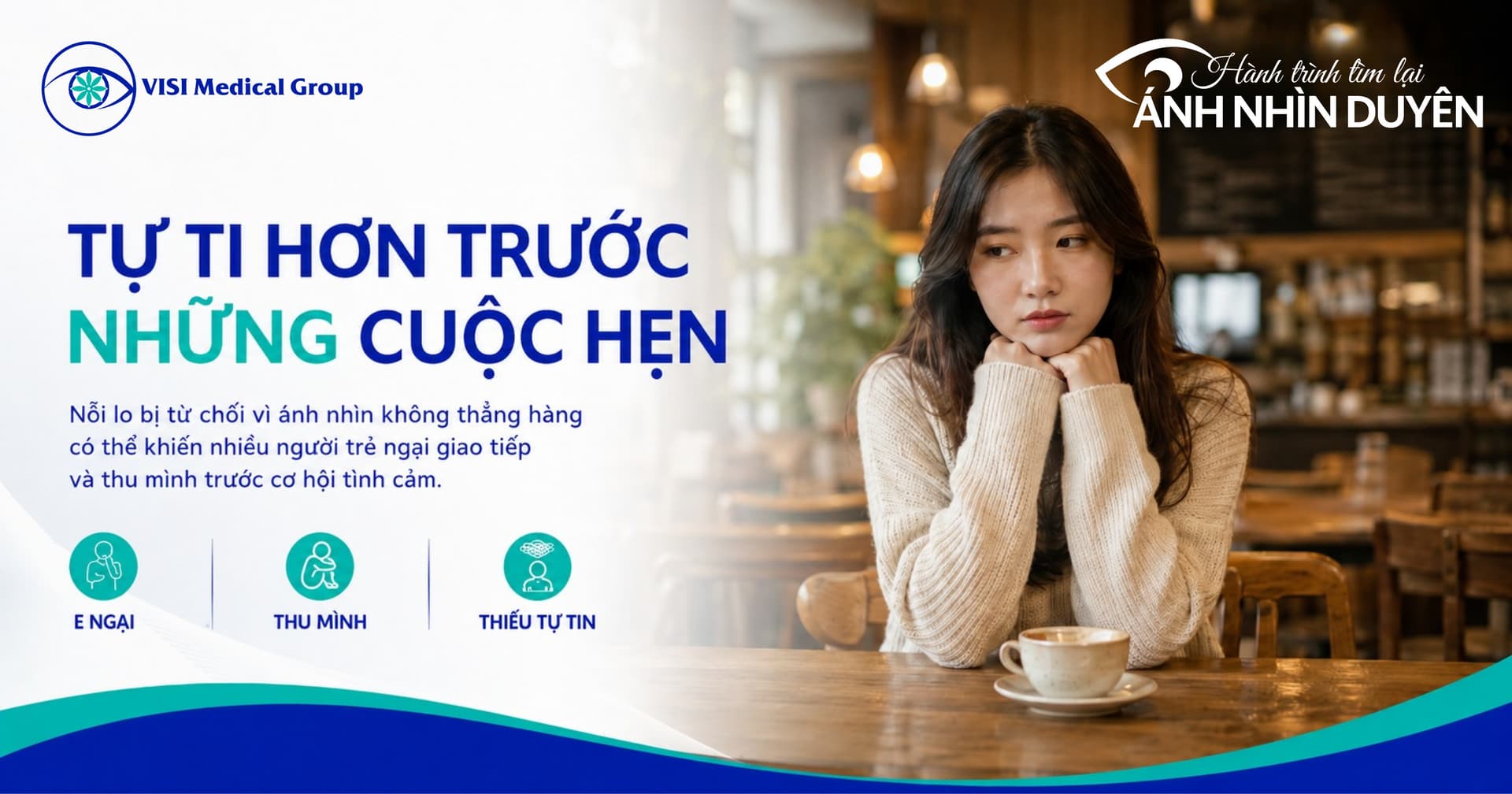 Cảm giác tự ti né tránh hẹn hò và giao tiếp của người trẻ bị lác mắt